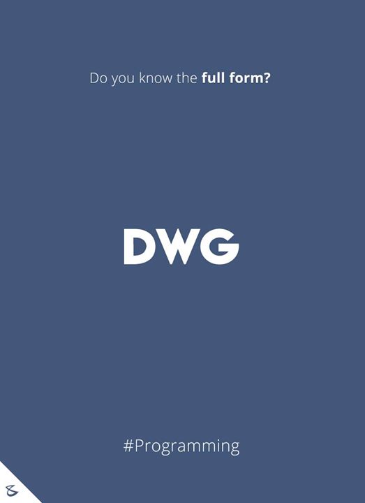 Do you know the full form of DWG?

#Business #Technology #Innovations #CompuBrain