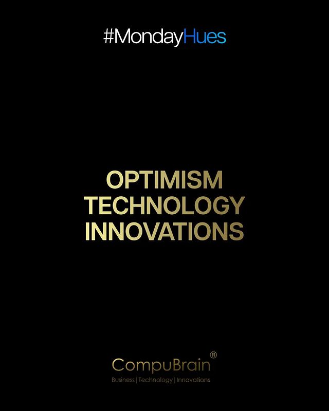 Hiren Doshi,  mondayhues, compubrain, optimism, business, technology, innovations